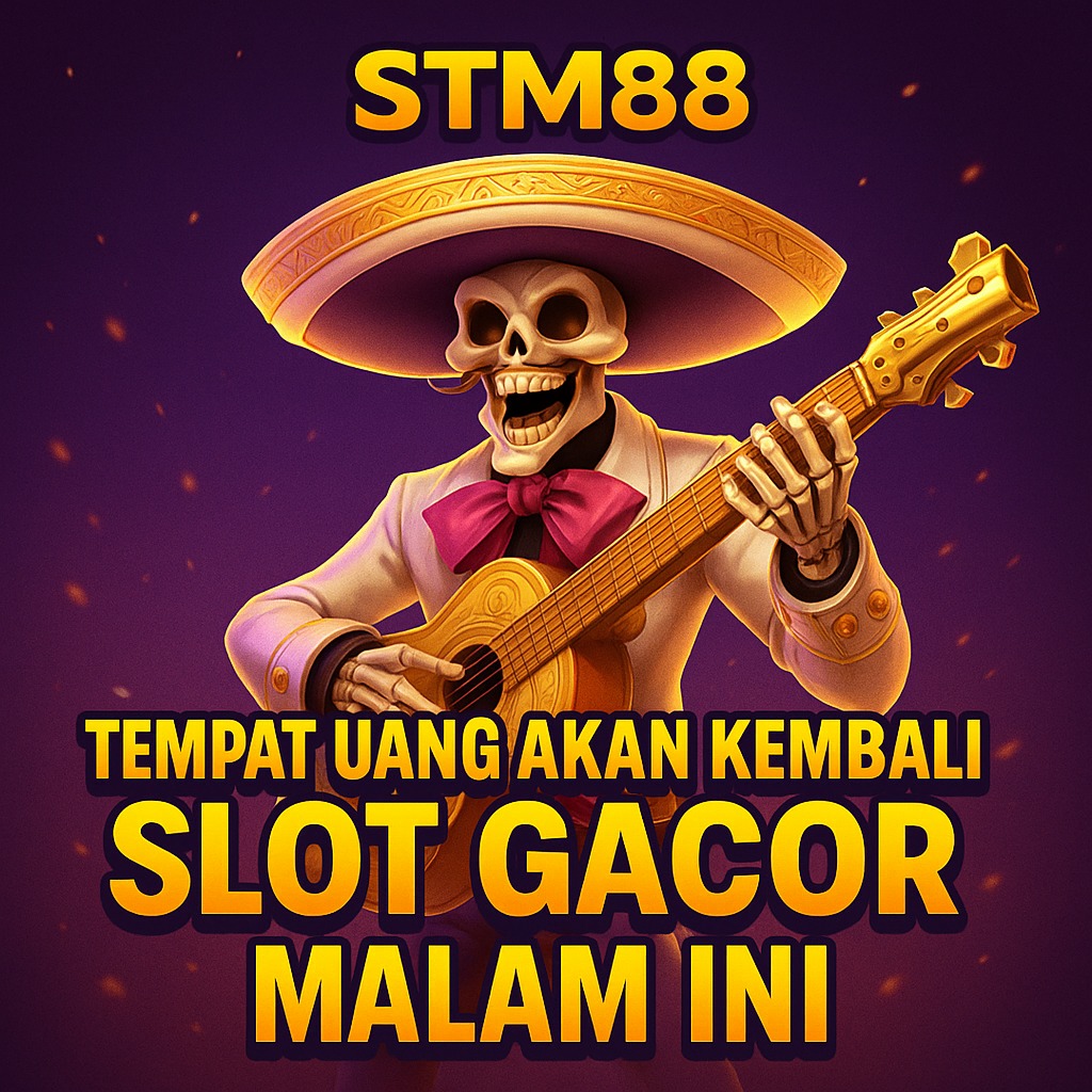 Galeri foto STM88 | Tempat Uang Akan Kembali Slot Gacor Malam Ini Gampang Menang di Jakarta